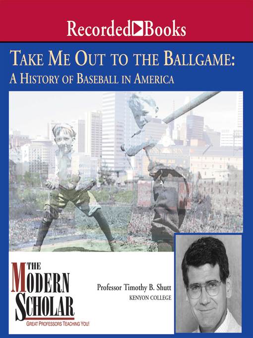 Title details for Take Me Out to the Ballgame by Timothy B. Shutt - Available